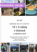 10+3 ověřených výletů v Ostravě